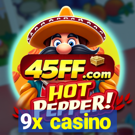 9x casino